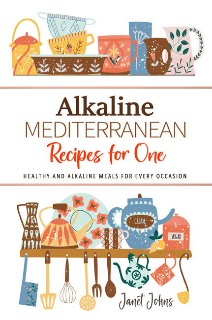 Alkaline Mediterranean Recipes Cookbook for One Person