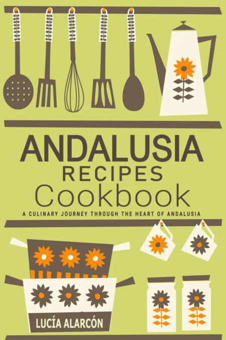 Andalusia Cookbook