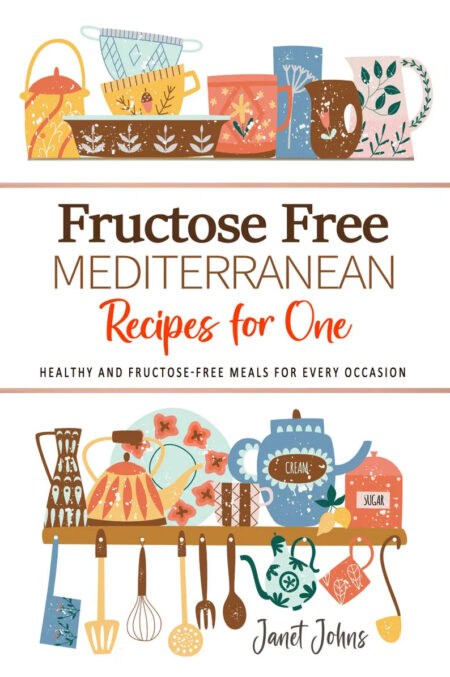 Fructose Free Mediterranean Cookbook