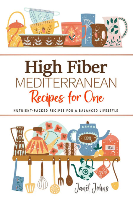 High Fiber Mediterranean Cookbook