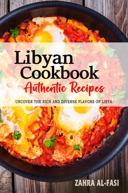 Libyan Cookbook - Mediterranean Cuisine