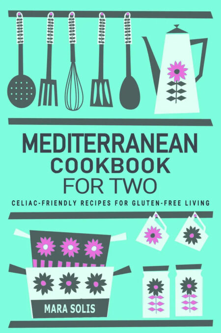 Mediterranean Cookbook for Two People