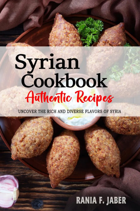 Syrian Cookbook - Mediterranean Cuisine